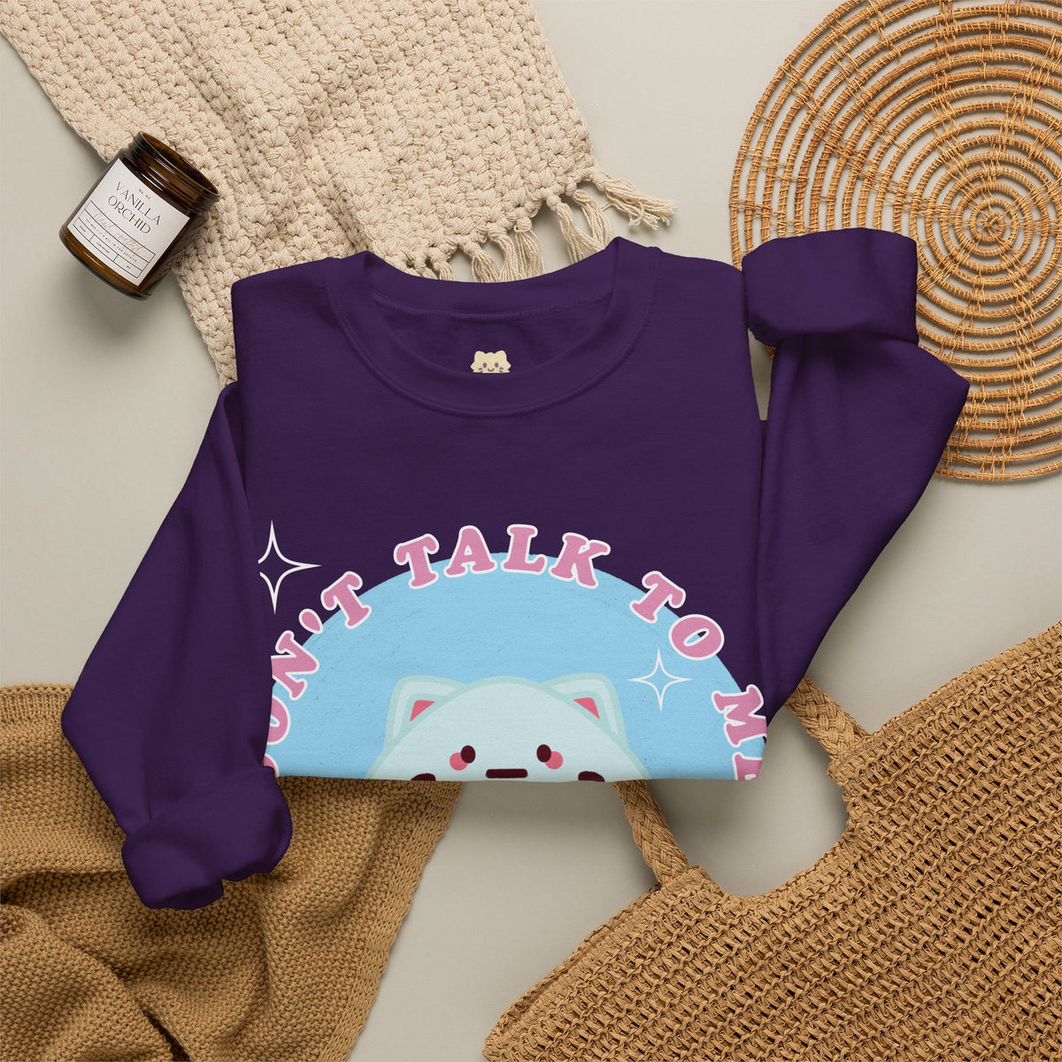 Don't Talk To Me Unisex Crewneck