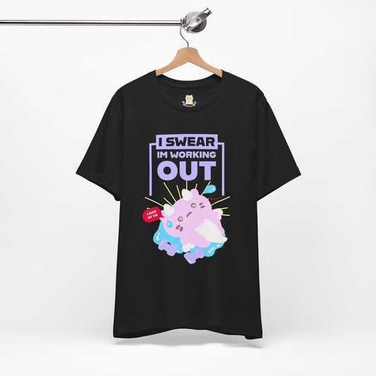 I swear I'm Working Out Unisex T-Shirt